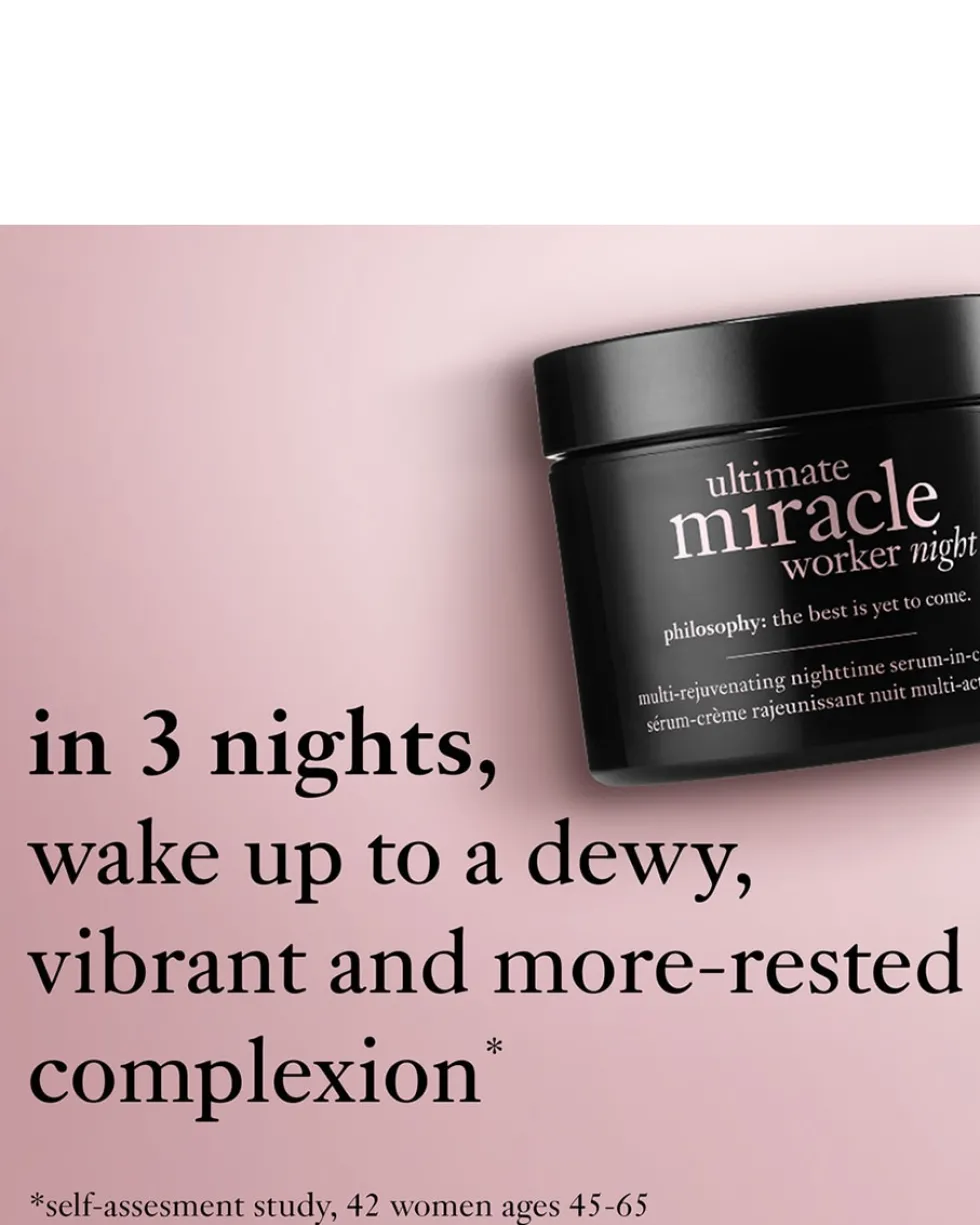 philosophy ultimate miracle worker ULTIMATE MIRACLE WORKER MULTI-REJUVENATING NIGHTTIME SERUM-IN-CREAM
